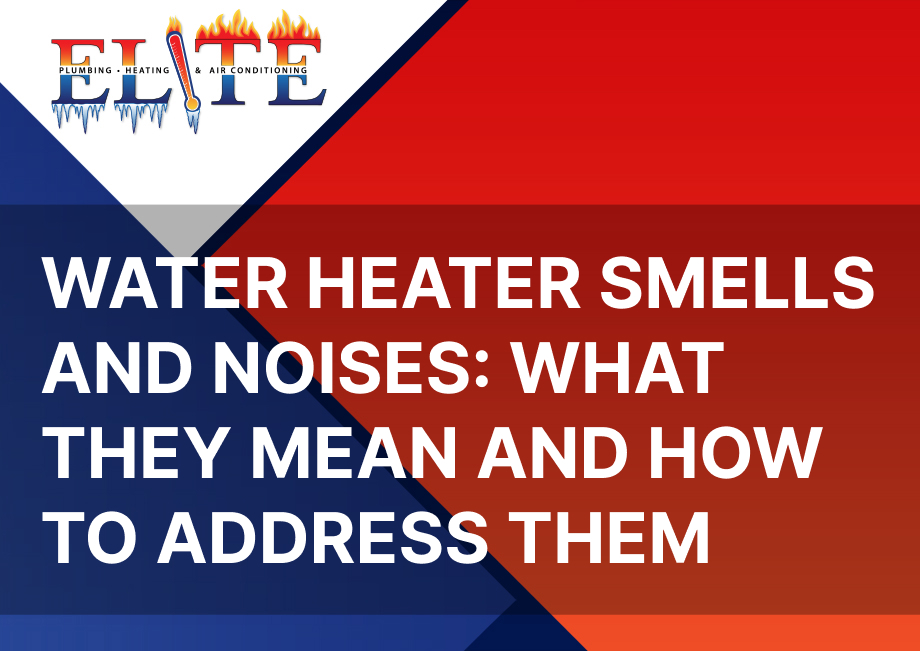 Water Heater Smells and Noises